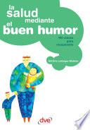 La salud mediante el buen humor