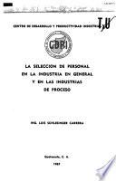 La selección de personal en la industria en general y en las industrias de proceso