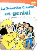 La Senorita Canela es genial