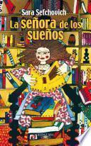 La seora de los sueos / The lady of dreams