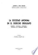 La sociedad anónima en el derecho uruguayo