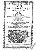 La Soledad laureada por San Benito y sus hijos en las iglesias de España y teatro monastico de la prouincia cartaginense, 3