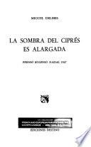 La sombra del ciprés es alargada