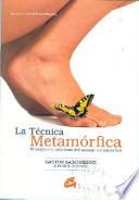 La Técnica metamórfica