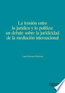 La tensión entre lo jurídico y lo político