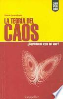 La Teoria Del Caos/ Chaos Theory