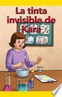 La tinta invisible de Kara (Kara's Invisible Ink)