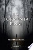 La tormenta final