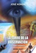 La torre de la observación. Trilogía completa