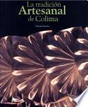 La tradición artesanal de Colima