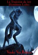 La traición de los hombres lobo