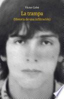 La trampa (Historia de una infiltración)