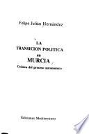 La transición política en Murcia