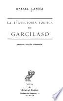 La trayectoria poética de Garcilaso