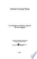 La trilogía novelística clásica de Ciro Alegría