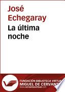 La última noche