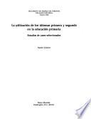 La utilización de los idiomas primero y segundo en la educación primaria