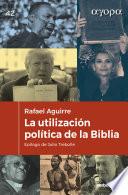 La utilización política de la Biblia