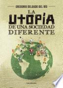 La utopía de una sociedad diferente
