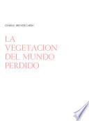 La vegetación del mundo perdido