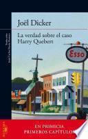 La verdad sobre el caso Harry Quebert (En primicia los primeros capítulos en pdf)