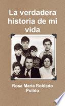 La verdadera historia de mi vida