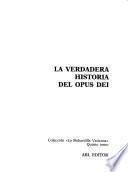 La verdadera historia del Opus Dei