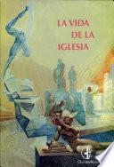 La Vida de la iglesia