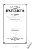 La Vida de Nuestro Señor Jesucristo