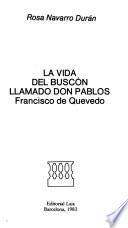 La vida del Buscón llamado don Pablos, Francisco de Quevedo