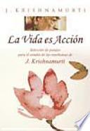 La Vida es acción