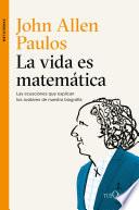 La vida es matemática
