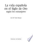 La Vida española en el Siglo de Oro según los extranjeros