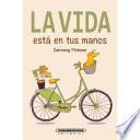 La vida está en tus manos