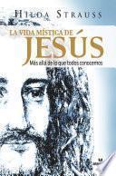 La vida mística de Jesús