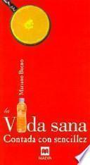 Libro La Vida Sana Contada Con Sencillez