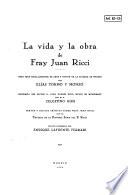 La vida y la obra de fray Juan Ricci