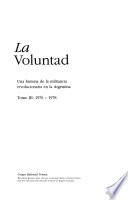 La voluntad: 1976-1978