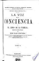 La Voz de la conciencia, ó, El libro de la familia