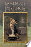 Lamentos de La Conciencia de Una Existencia Errada