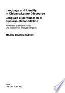 Language and identity in Chicano/Latino discourse