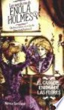 Las aventuras de Enola Holmes 3 (La hermana secreta de Sherlock Holmes). El caso del enigma de las flores