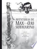 Las aventuras de Max y su ojo submarino