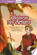 Las Aventuras del Rey Arturo: Leer Con Susaeta - Nivel 4