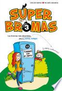 Libro Las bromas más divertidas (y 100% inofensivas) ahora ¡Nivel ninja! (Súper Bromas)