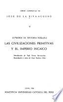 Las civilizaciones primitivas y el imperio incaico