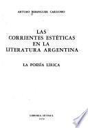 Las corrientes esteticas en la literatura argentina