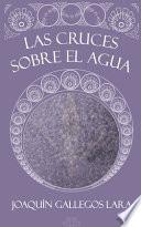Las cruces sobre el agua