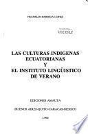 Las culturas indígenas ecuatorianas y el Instituto Lingüístico de Verano