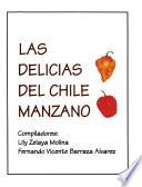 Las delicias del chile manzano